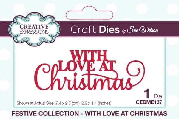 CEDME137 creative expressions sue wilson craft die festive with love at christmas
