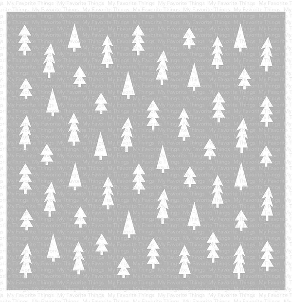 ST 123 My Favorite Things Pine Tree Forest stencil